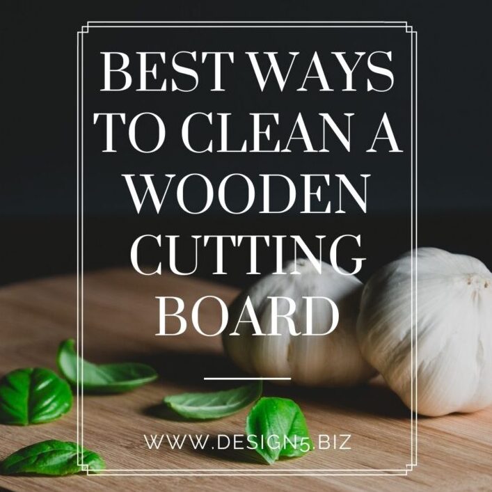 The 6 Best Ways To Clean A Wooden Cutting Board