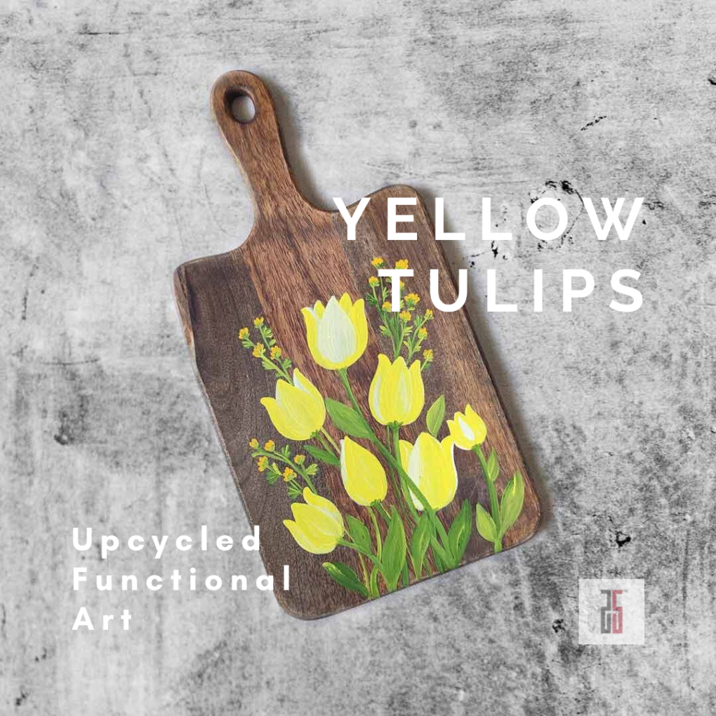 Yellow Tulips {Chopping Board}  – Latest Addition